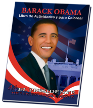 Barack Obama Spanish Activity & Coloring book. Barack Obama for hispanic kids. Hispanic community for Barack Obama